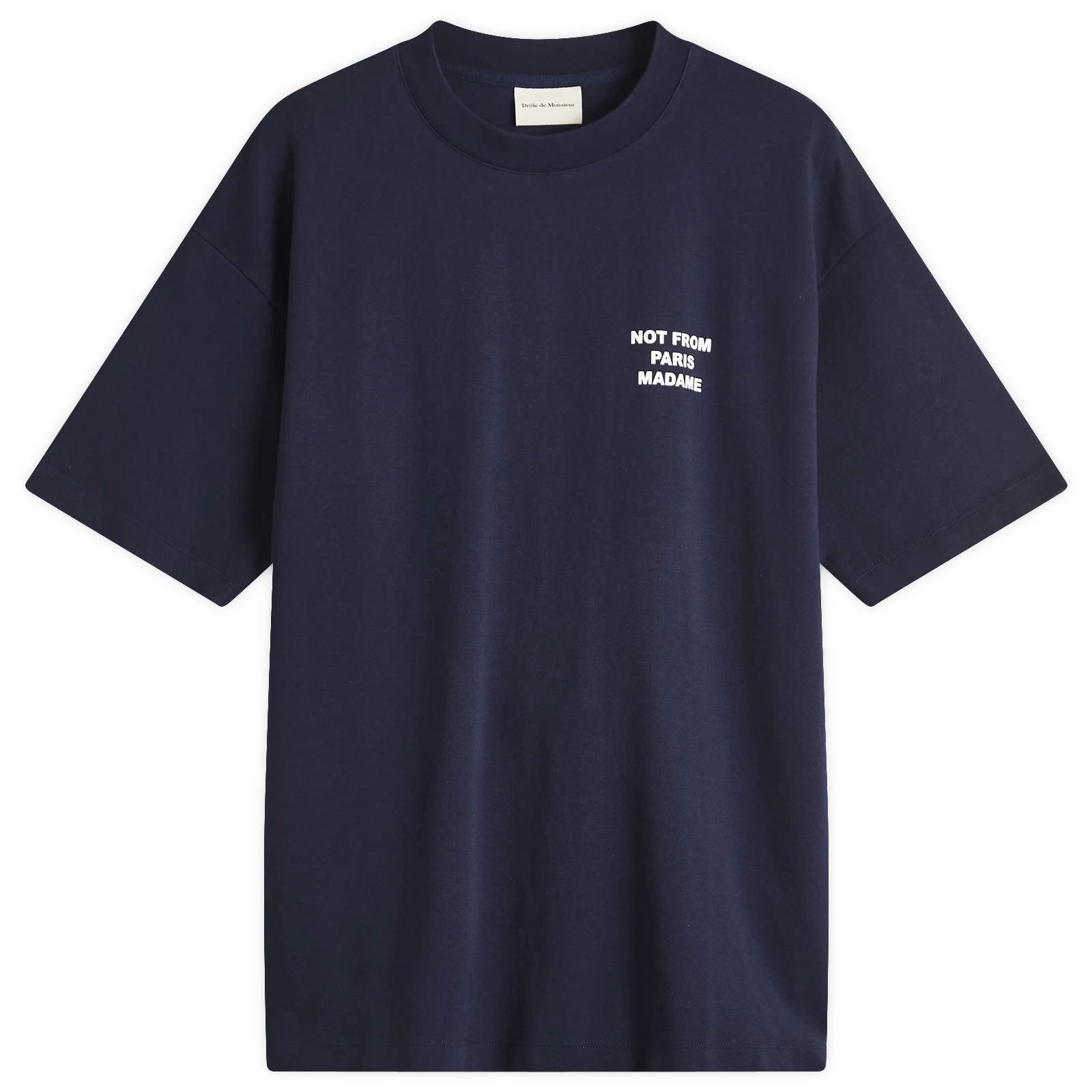 Drôle de Monsieur Not From Paris Madame T-Shirt