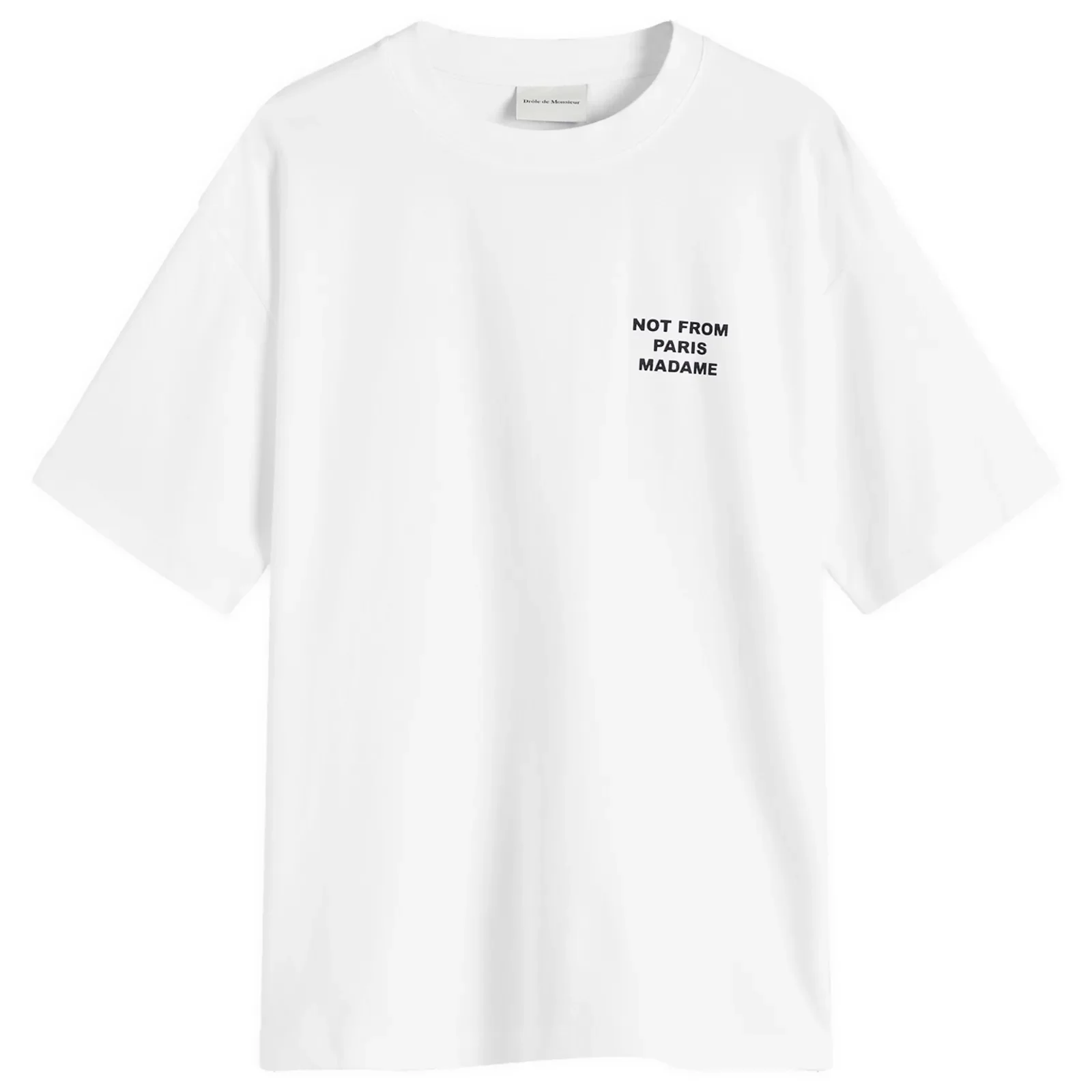 Drôle de Monsieur Not From Paris Madame T-Shirt