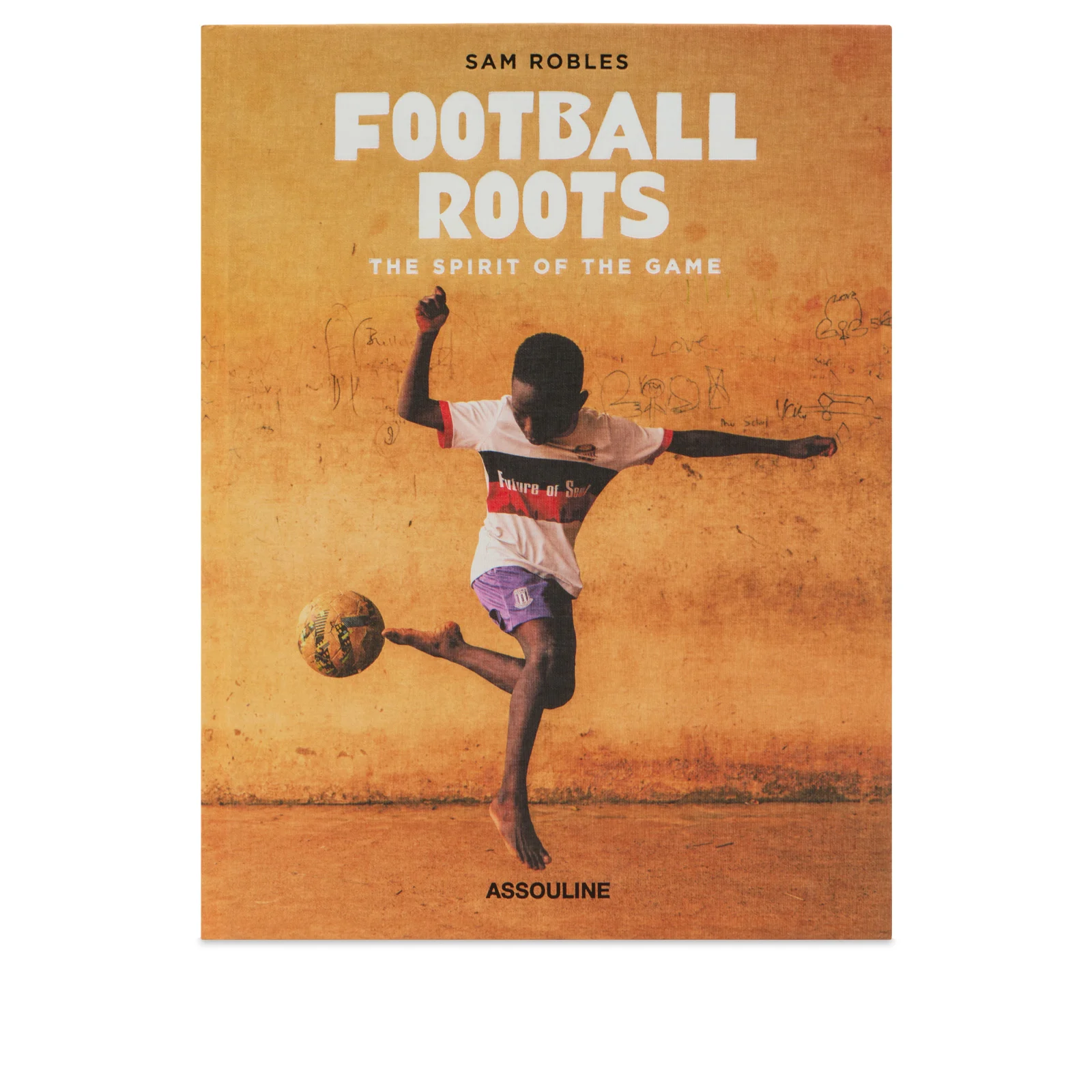 Football Roots: The Spirit of the Game
